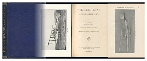 THE AEROPLANE: A CONCISE SCIENTIFIC STUDY.      Hardcover – January 1, 1917