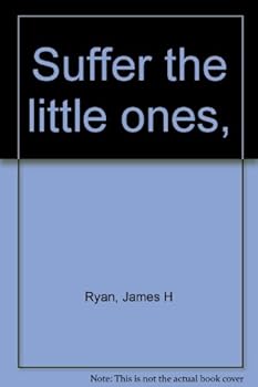 Hardcover Suffer the little ones, Book