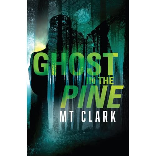Ghost in the Pine Audiolibro Por MT Clark arte de portada