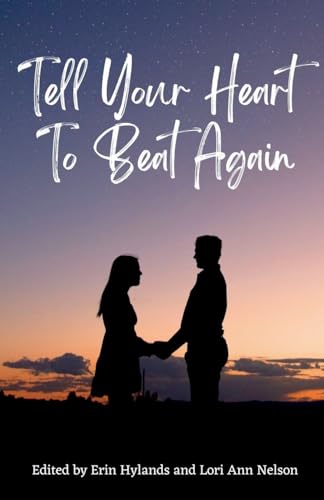 Tell Your Heart to Beat Again (Chosen Collection)