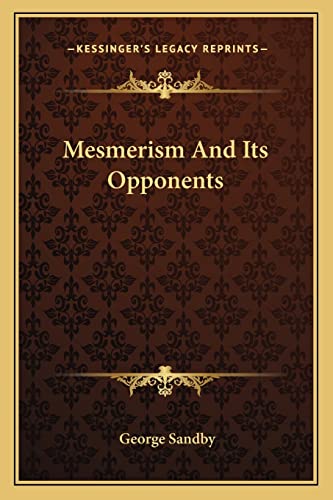Mesmerism And Its Opponents