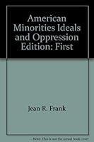 American Minorities, Ideals, and Oppression 0757549195 Book Cover