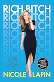 Rich Bitch: A Simple 12-Step Plan for Getting Your Financial Life Together . . . Finally