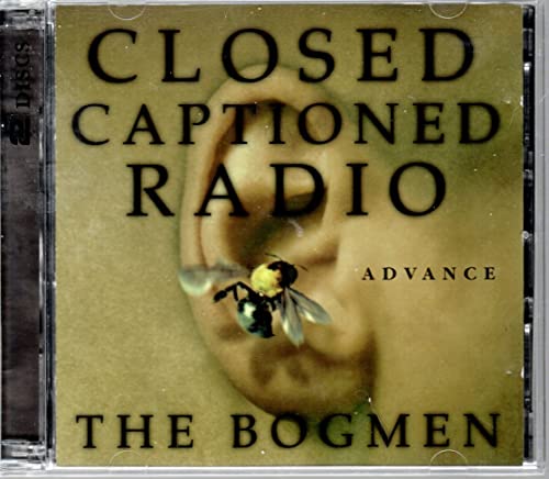 Closed Captioned Radio by Bogmen (1998-07-28)