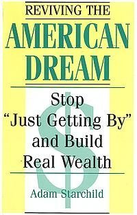 Buy Reviving the American Dream: Stop Just Getting by and Build Real Wealth — BookShops.in