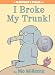 I Broke My Trunk! (An Elephant and Piggie Book)