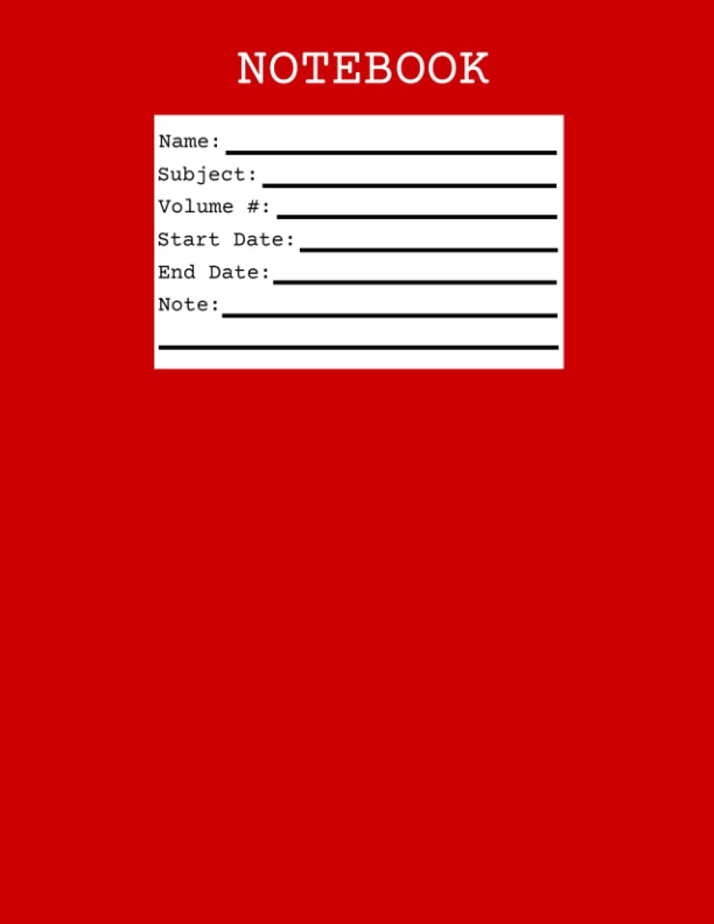 Notebook: Composition Notebook - Red - Labeled Cover - College Ruled - 150 Pages - 8.5” x 11”