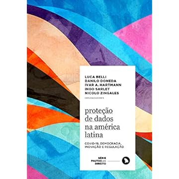 Capa do livro Proteção de Dados na América Latina: Covid-19, Democracia, Inovação e Regulação: 7