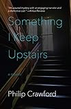 Something I Keep Upstairs (English Edition)