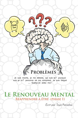 Le Renouveau Mental: Réapprendre à être (French Edition)