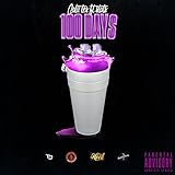  100 Days (feat. Stats) [Explicit]