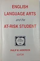 English Language Arts & the At-Risk Student 0930348184 Book Cover