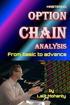 Mastering Option Chain Analysis in Trading by Lalit Mohanty (Learn Stock Market Trading)