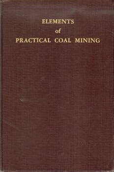 Hardcover Elements of Practical Coal Mining Book