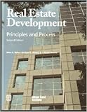 Real Estate Development: Principles and Process