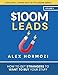 $100M Leads: How to Get Strangers To Want To Buy Your Stuff (Acquisition.com $100M Series, Band 2) Want to günstig Kaufen-$100M Leads: How to Get Strangers To Want To Buy Your Stuff (Acquisition.com $100M Series, Band 2)