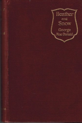 Heather and Snow: A Novel B0079OQAQ8 Book Cover
