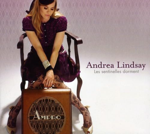 Sentinelles Dorment [Audio CD] Andrea Lindsay