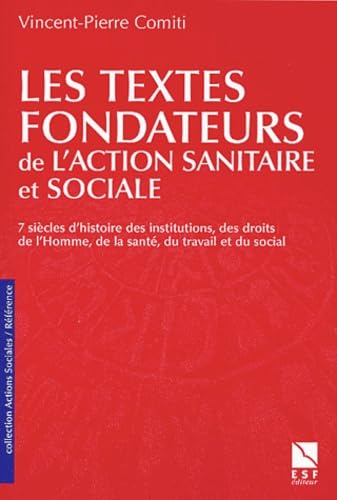 Les Textes fondateurs de l'action sanitaire et sociale