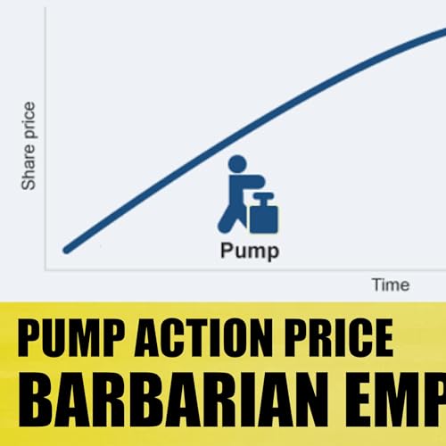 Barbarian Empire Podcast EP.21: Pump Action Price