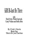 Krub-Just Be There: Texas Style Radio