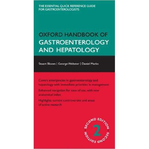 By Stuart Bloom Oxford Handbook of Gastroenterology and Hepatology (Oxford Medical Handbooks) (2nd Edition)