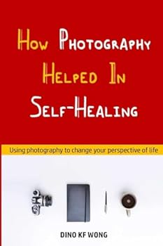 Paperback How Photography Helped In Self-Healing Book
