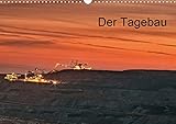 Autor(in): Horst Grasser Der Tagebau (Wandkalender 2021 DIN A3 quer)