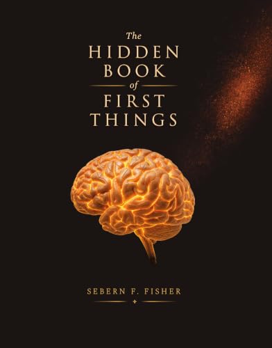 The Hidden Book of First Things