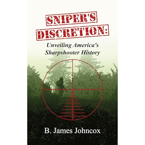 Sniper's Discretion by B. James Johncox episode artwork