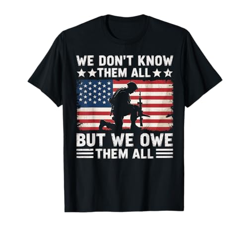 We Don't Know Them All But We Owe Them All Memorial Day Camiseta