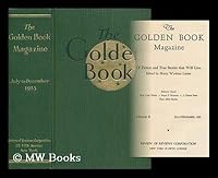 The Golden Book Magazine Volume II, July-December 1925, Of Fiction and True Stories that Will Live B00181UH9Y Book Cover