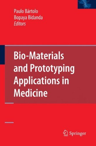 Bio-Materials and Prototyping Applications in Medicine Bio-Materials and Prototyping Applications in Medicine