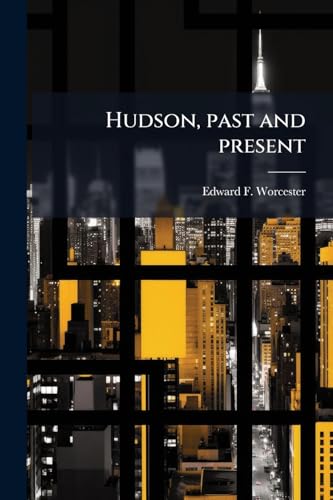 Hudson, past and present (German Edition)