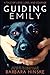 Guiding Emily: A Tale of Love, Loss, and Courage