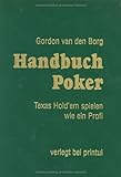 Handbuch Poker: Texas Hold'em spielen wie ein Profi (Spiele-Bibliothek)