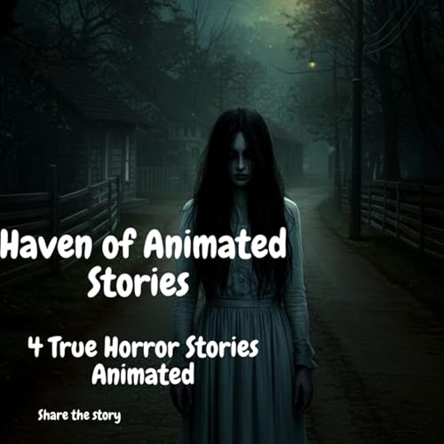 4 True Horror Stories Animated