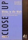  Blicke in die Welt: Reportagen und Magazine des nordwestdeutschen Fernsehens in den 50er und 60er Jahren (Close up: Schriften aus dem Haus des Dokumentarfilms Stuttgart)