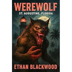 Werewolf - St. Augustine, Florida Audiolibro Por Ethan Blackwood arte de portada