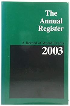 The Annual Register: a record of world events 2003
