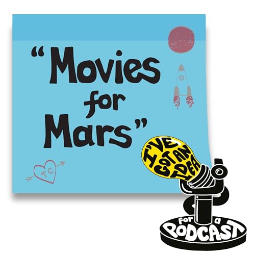 "Movies for Mars"