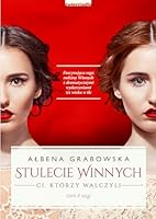 Stulecie Winnych. Ci, którzy walczyli 8364776312 Book Cover