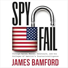 Spyfail Audiolibro Por James Bamford arte de portada