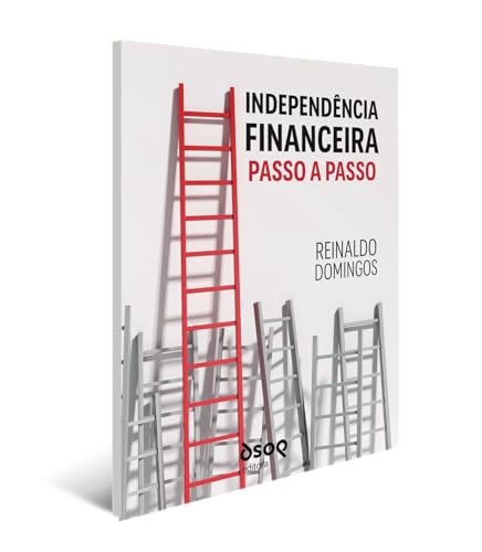 Independência financeira: passo a passo