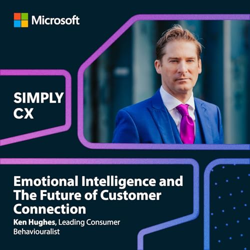 Emotional Intelligence and The Future of Customer Connection cover art
