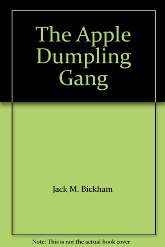 The Apple Dumpling Gang B002OTHU1W Book Cover