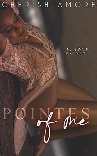 Pointes of Me (English Edition)