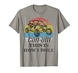 Original CAN-AM HOW I ROLL FUNNY VINTAGE SXS UTV GIFT T-Shirt