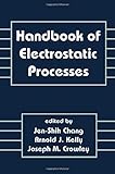 Handbook of Electrostatic Processes