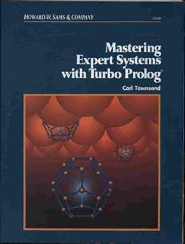 Hardcover Mastering Expert Systems with Turbo PROLOG Book